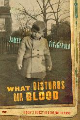 Book Review: James Fitzgerald-What Disturbs our Blood