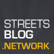 Streetsblog: Advocacy Journalism and the Reconquering of the American City